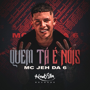 Обложка для MC Jeh Da 6 - Quem Tá É Nois