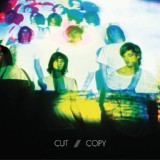 Обложка для Cut Copy - Feel The Love