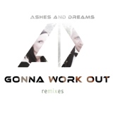 Обложка для Ashes and Dreams - Gonna Work Out