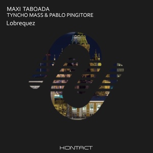 Обложка для Maxi Taboada, Tyncho Mass, Pablo Pingitore - Lobrequez