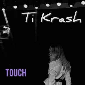 Обложка для Ti Krash - Touch