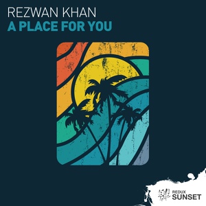 Обложка для Rezwan Khan - A Place For You