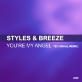 Обложка для Styles & Breeze - You're My Angel