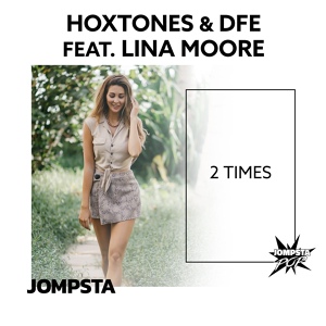 Обложка для Hoxtones, DFE feat. Lina Moore - 2 Times