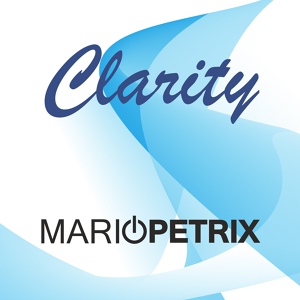 Обложка для Mario Petrix - Clarity