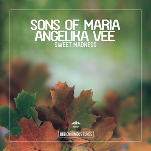 Обложка для Sons Of Maria & Angelika Vee - Sweet Madness