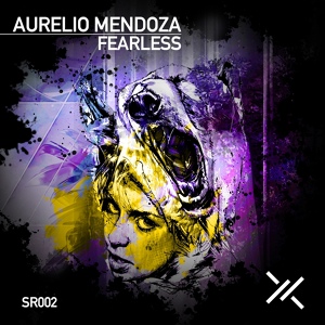 Обложка для Aurelio Mendoza - Fearless