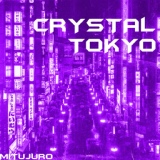 Обложка для MITUJURO - Crystal Tokyo