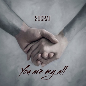 Обложка для SOCRAT - You are my all