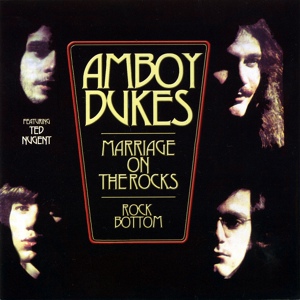 Обложка для The Amboy Dukes - Marriage