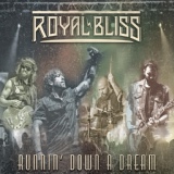 Обложка для Royal Bliss - Runnin' Down a Dream