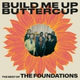Обложка для The Foundations - Build Me Up Buttercup