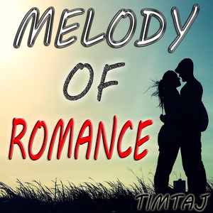 Обложка для TimTaj - Melody of Romance