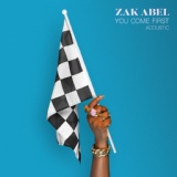 Обложка для Zak Abel - You Come First