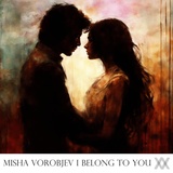 Обложка для Misha Vorobjev - I Belong to You