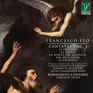 Обложка для Romabarocca Ensemble, Lorenzo Tozzi, Elisabetta Pallucchi - La morte: Aria: Preme il vile e preme il forte (Vivace)