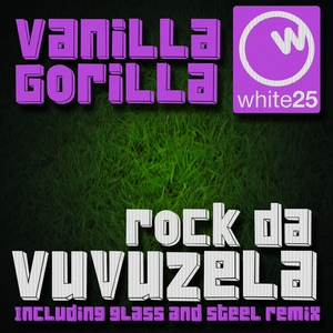 Обложка для Vanilla Gorilla - Rock Da Vuvuzela