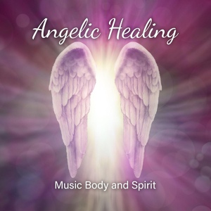 Обложка для Music Body and Spirit - Angelic Touch