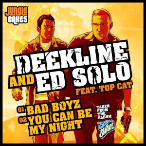 Обложка для Ed Solo, Deekline feat. Top Cat - You Can Be My Night