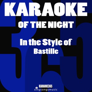 Обложка для Karaoke 365 - Of the Night (In the Style of Bastille) [Karaoke Instrumental Version]