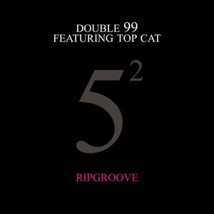 Обложка для Double 99 feat. Top Cat - Ripgroove (Reimagination)