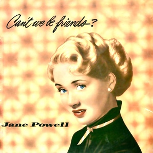 Обложка для Jane Powell - For Every Man There's A Woman