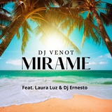 Обложка для Dj Venot feat. Laura Luz, Dj Ernesto - Mirame