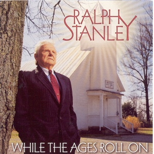 Обложка для Ralph Stanley & The Clinch Mountain Boys - One Drop Of Water (2000)