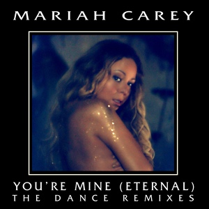 Обложка для Mariah Carey - You're Mine (Eternal) (Fedde Le Grand Extended Mix)