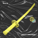 Обложка для Suite - Want You Bad