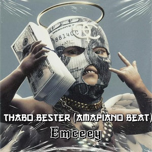 Обложка для Emceey - Thabo Bester (Amapiano Beat)