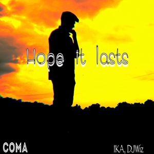 Обложка для IKA, DjWiz, CoMa - Hope It Lasts