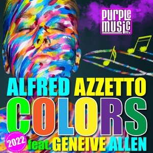 Обложка для Alfred Azzetto feat. Geneive Allen - Colors (Are Forever)