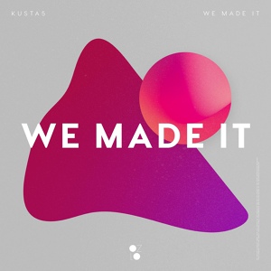 Обложка для Kusta5 - We Made It