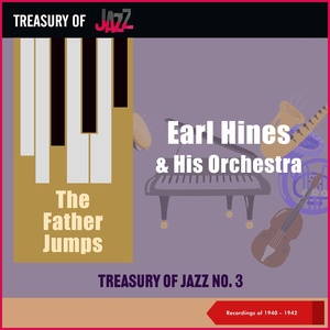 Обложка для Earl Hines & His Orchestra - The Father Jumps