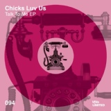 Обложка для Chicks Luv Us - Acid Ladder (Original Mix)