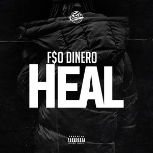 Обложка для F$O Dinero - Heal