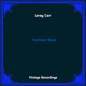 Обложка для Leroy Carr - Low Down Dog Blues