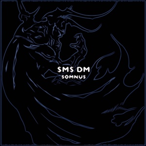 Обложка для Sms DM - Somnus (From "Final Fantasy XV")