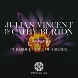 Обложка для SUNDAY CHILL PICK: Julian Vincent & Cathy Burton - Certainty (Puresoul Chill Out Remix)