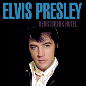 Обложка для Elvis Presley - Heartbreak Hotel