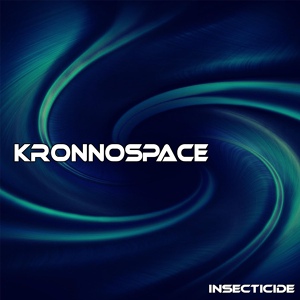 Обложка для Kronnospace - Insecticide