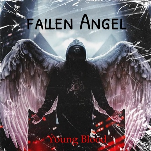 Обложка для Young Blood - Fallen Angel
