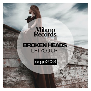 Обложка для Broken Heads - Lift You Up