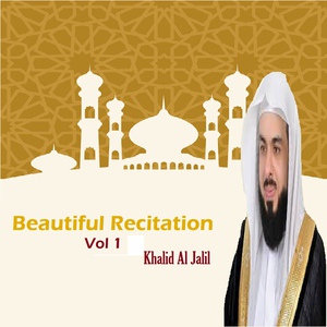 Обложка для Khalid Al-Jalil - Сура 25 Аль-Фуркан (Различение) [61-88]