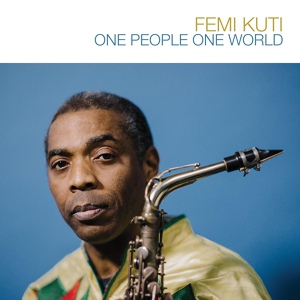 Обложка для Femi Kuti - One People One World