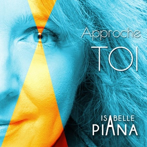 Обложка для Isabelle Piana - Approche-Toi