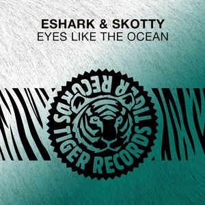 Обложка для Eshark, Skotty - Eyes Like the Ocean