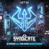 Обложка для D-Fence feat. Mr. Hyde - Sonic Storm (Official Syndicate 2019 Anthem)