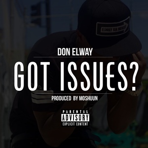Обложка для Don Elway - Got Issues?